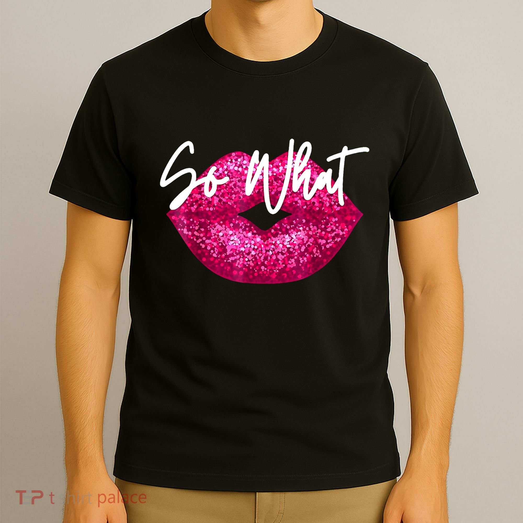 So What Pink Lips T-Shirt