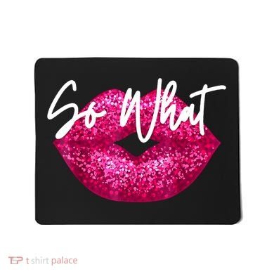 So What Pink Lips Mousepad