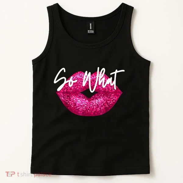 So What Pink Lips Tank Top