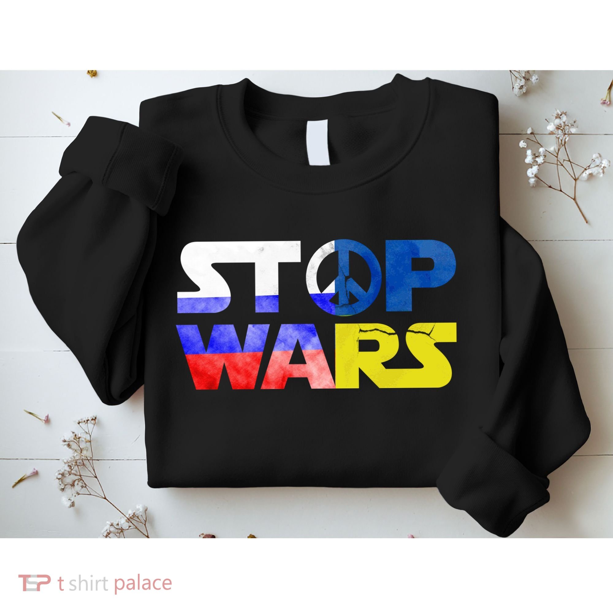 Stop Wars Peace Sweatshirt