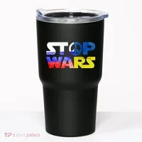 Stop Wars Peace Tumbler thumb 0