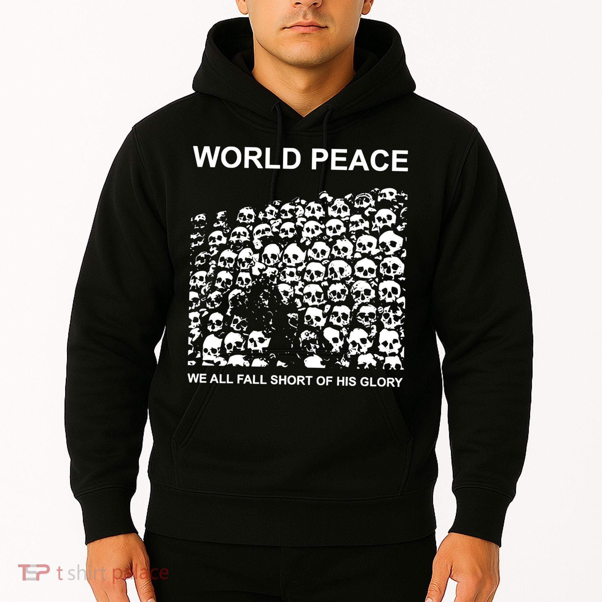 Store World Peace We All Fall Short Of His Glory Hoodie