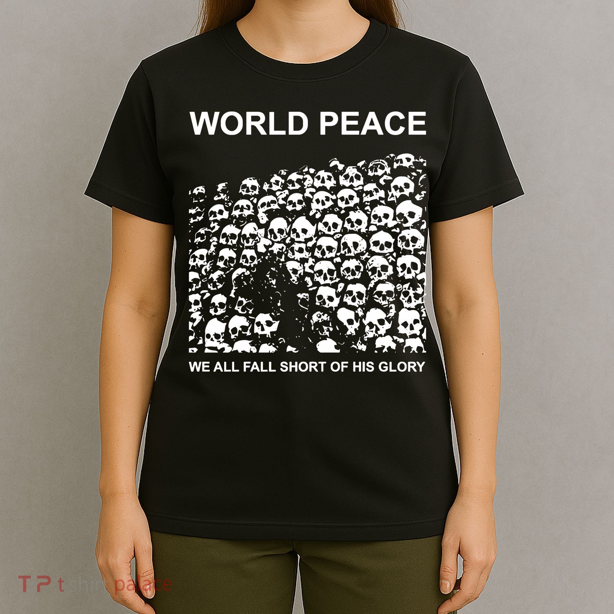 Store World Peace We All Fall Short Of His Glory T-Shirt