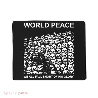 Store World Peace We All Fall Short Of His Glory Mousepad