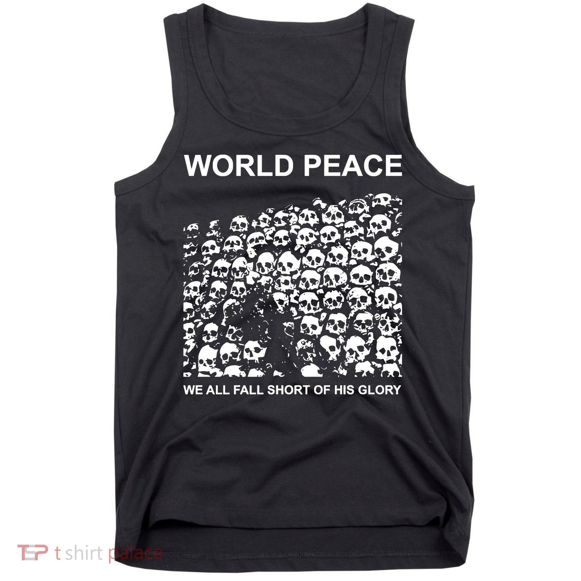 Store World Peace We All Fall Short Of His Glory Tank Top