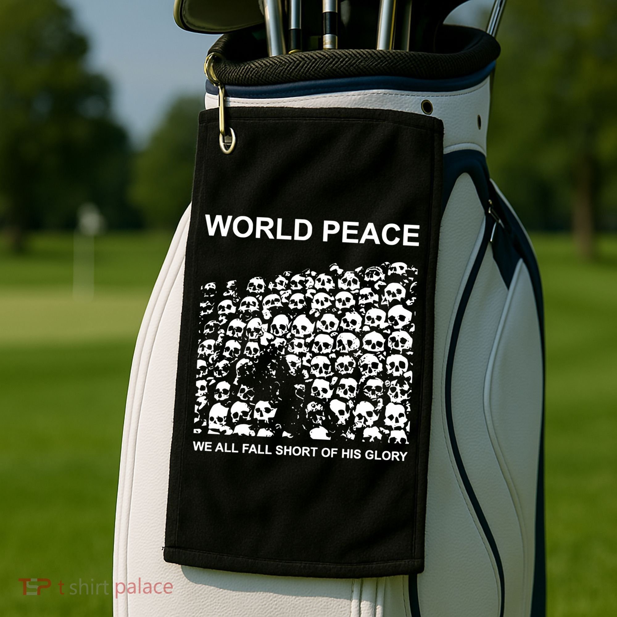 Store World Peace We All Fall Short Of His Glory Golf Towel