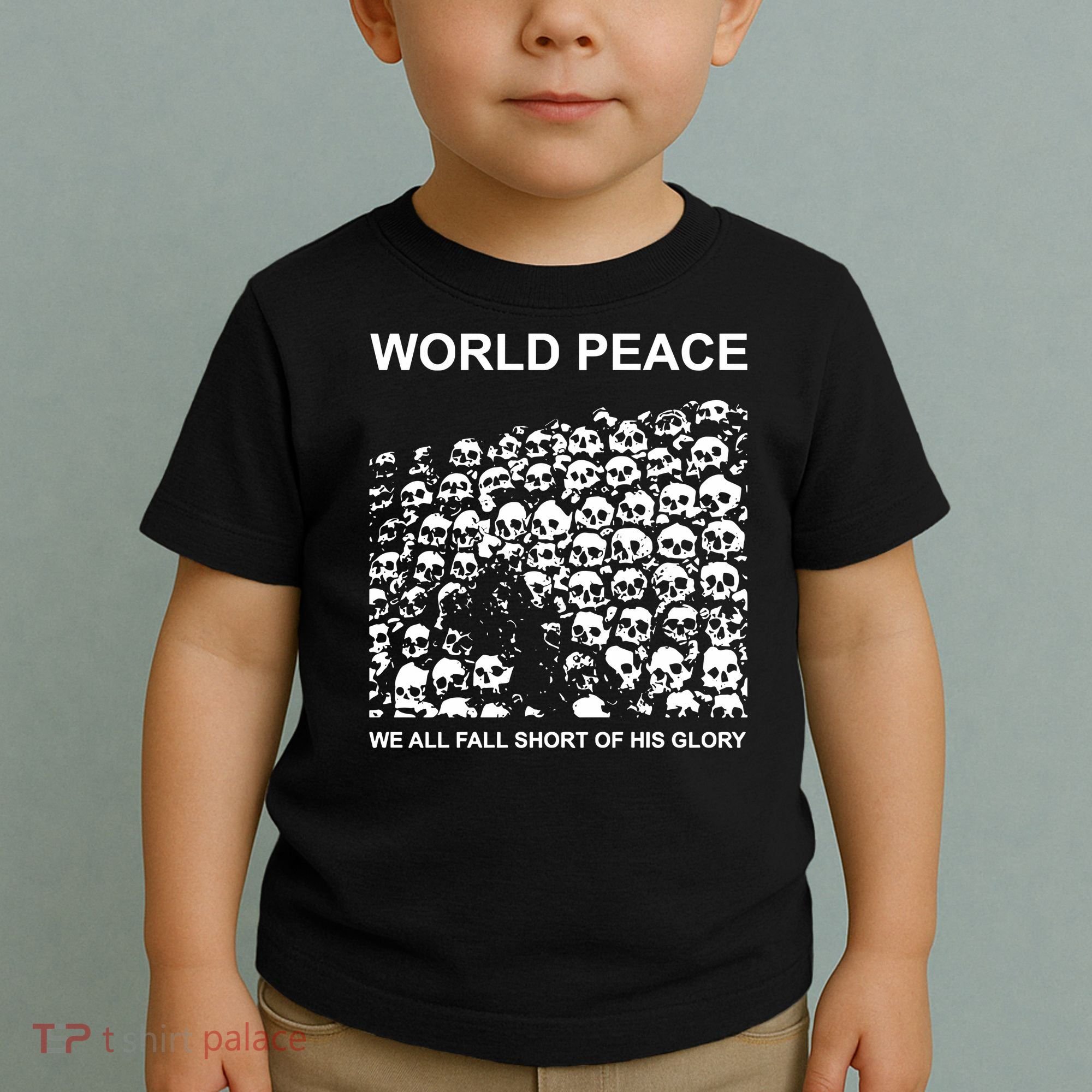 Store World Peace We All Fall Short Of His Glory Toddler T-Shirt