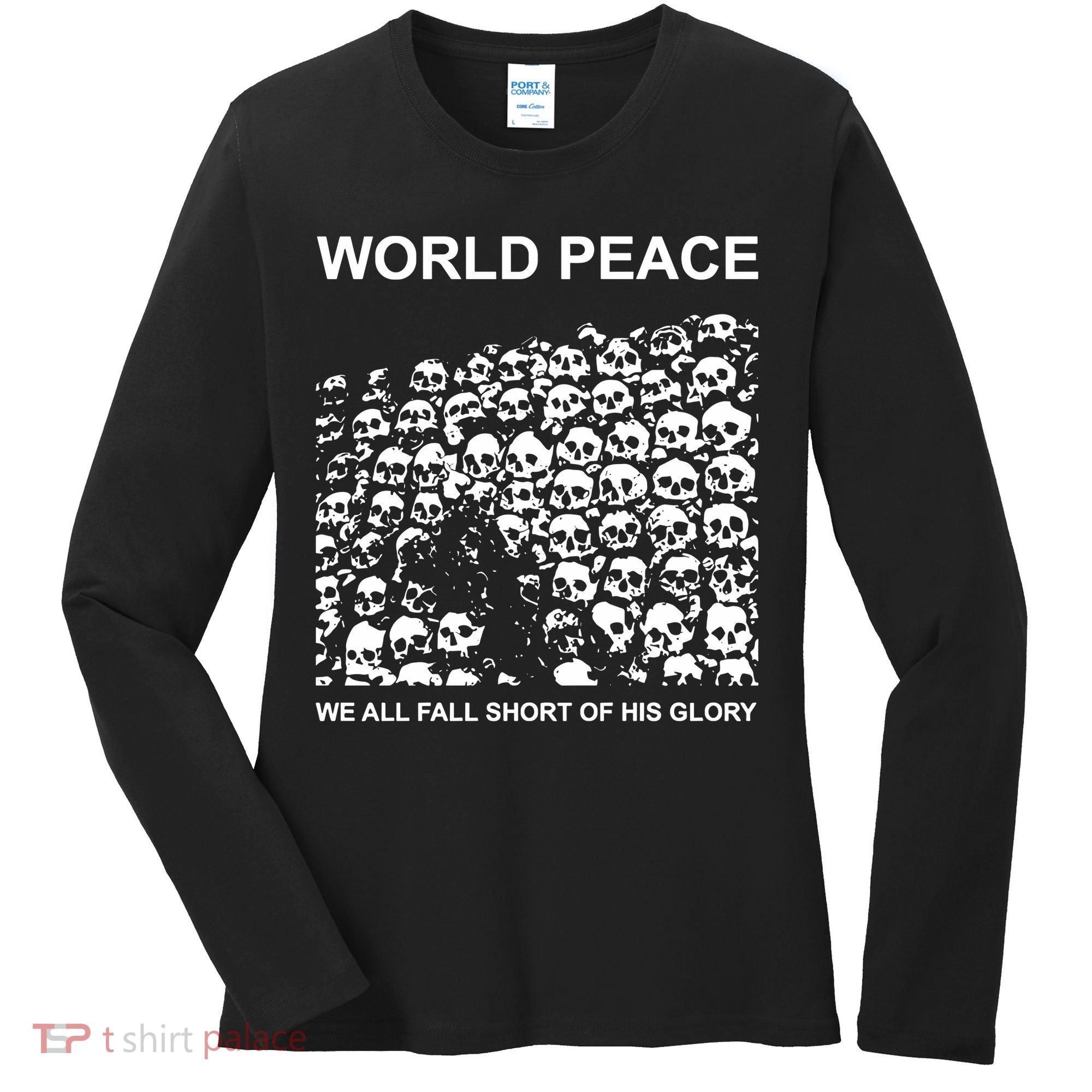 Store World Peace We All Fall Short Of His Glory Women's Long Sleeve Shirt