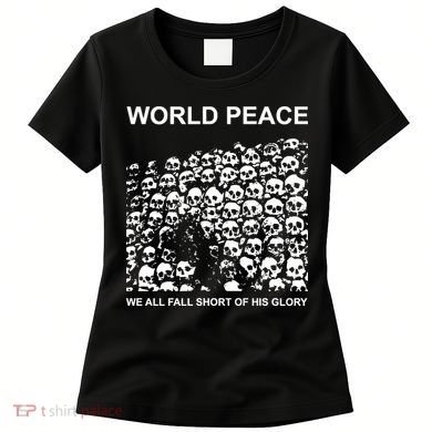 Store World Peace We All Fall Short Of His Glory Women's T-Shirt