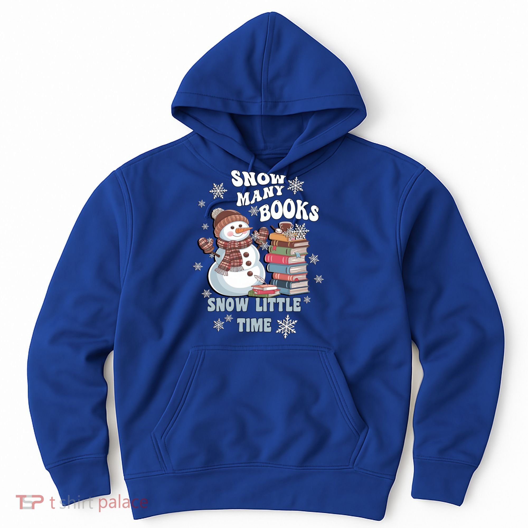 Snowflakes Wintertime Reading Snow Y Books Cute Snow Cute Gift Hoodie
