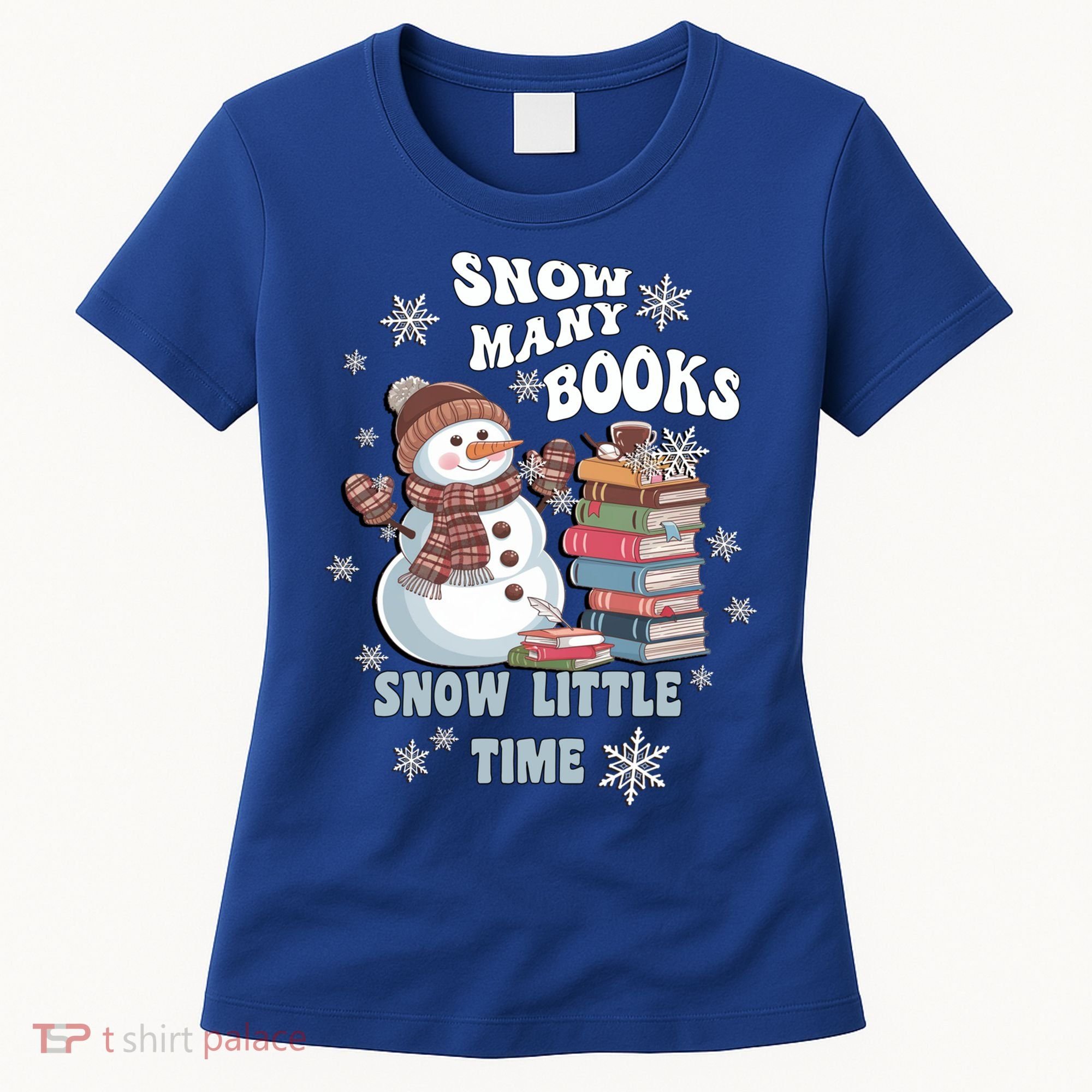 Snowflakes Wintertime Reading Snow Y Books Cute Snow Cute Gift Women's T-Shirt