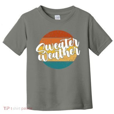 Sweater Weather Retro Vintage Fall Toddler T-Shirt
