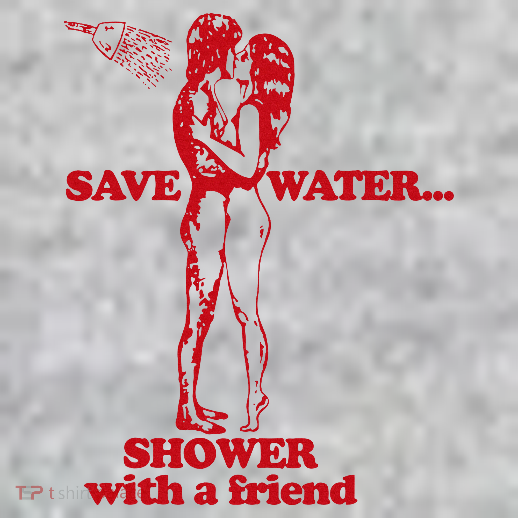 Save Water Shower With A Friend Toddler T-Shirt