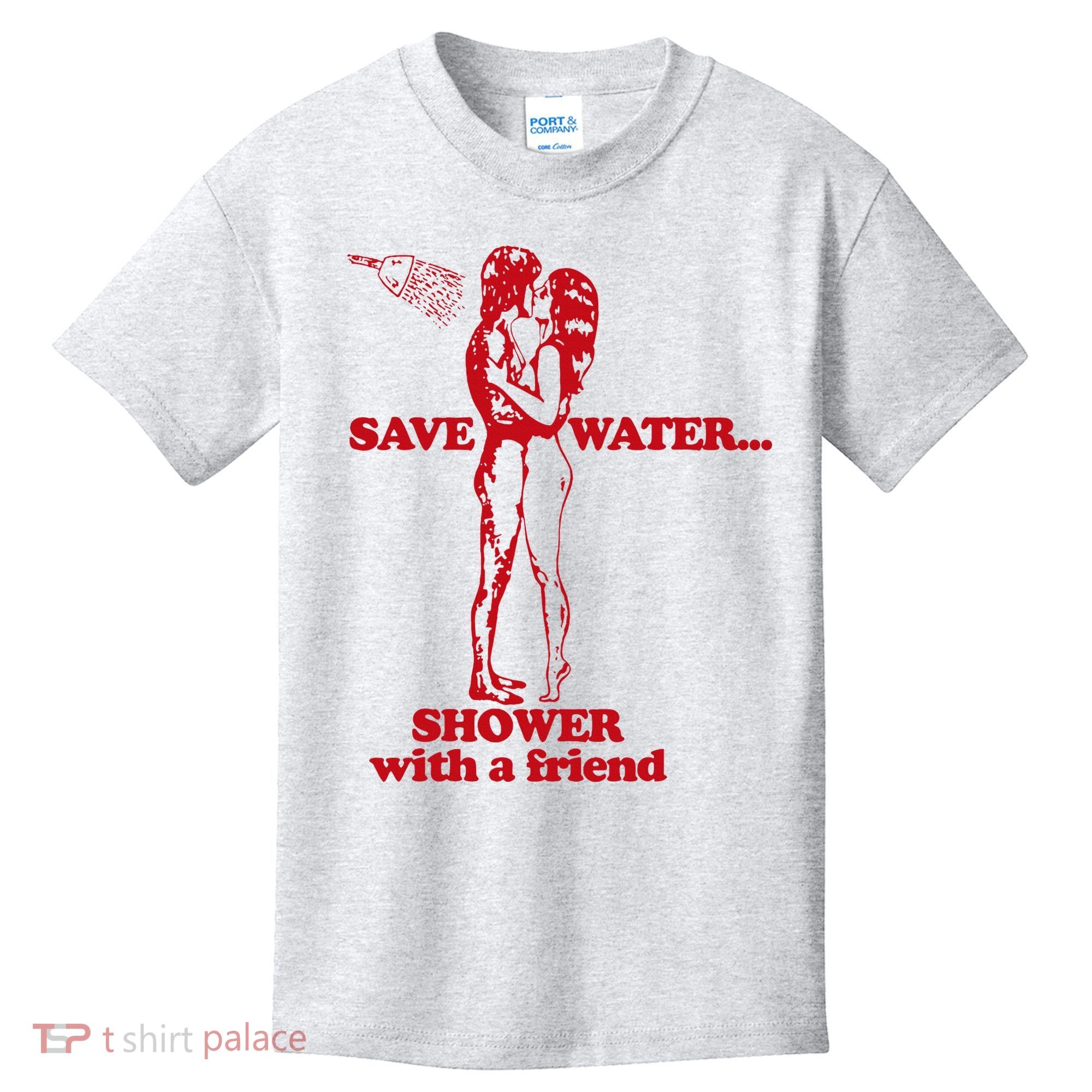 Save Water Shower With A Friend Kids T-Shirt