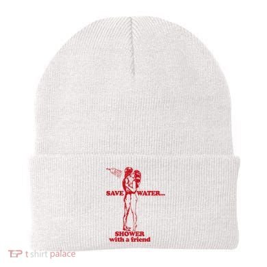 Save Water Shower With A Friend Beanie