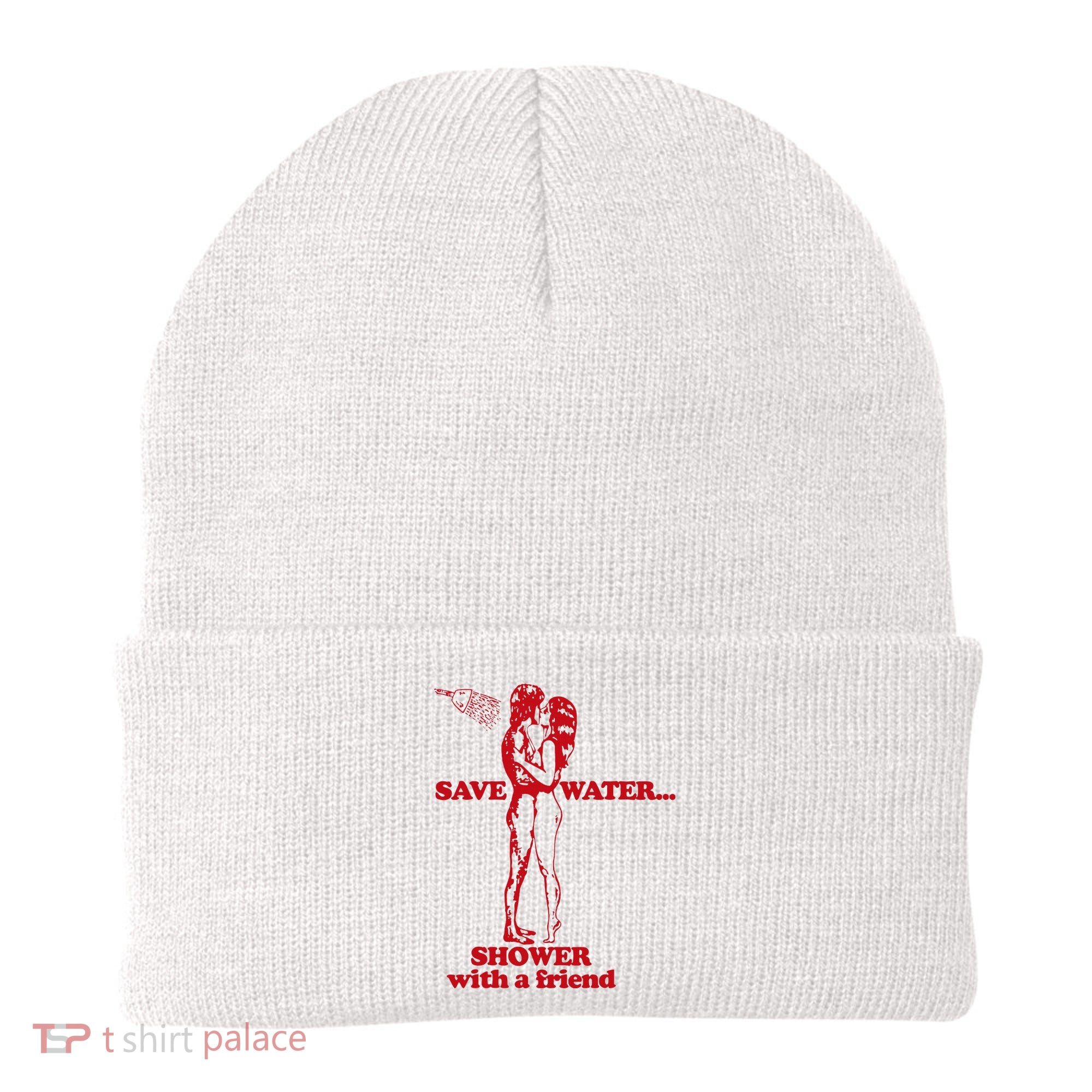 Save Water Shower With A Friend Beanie