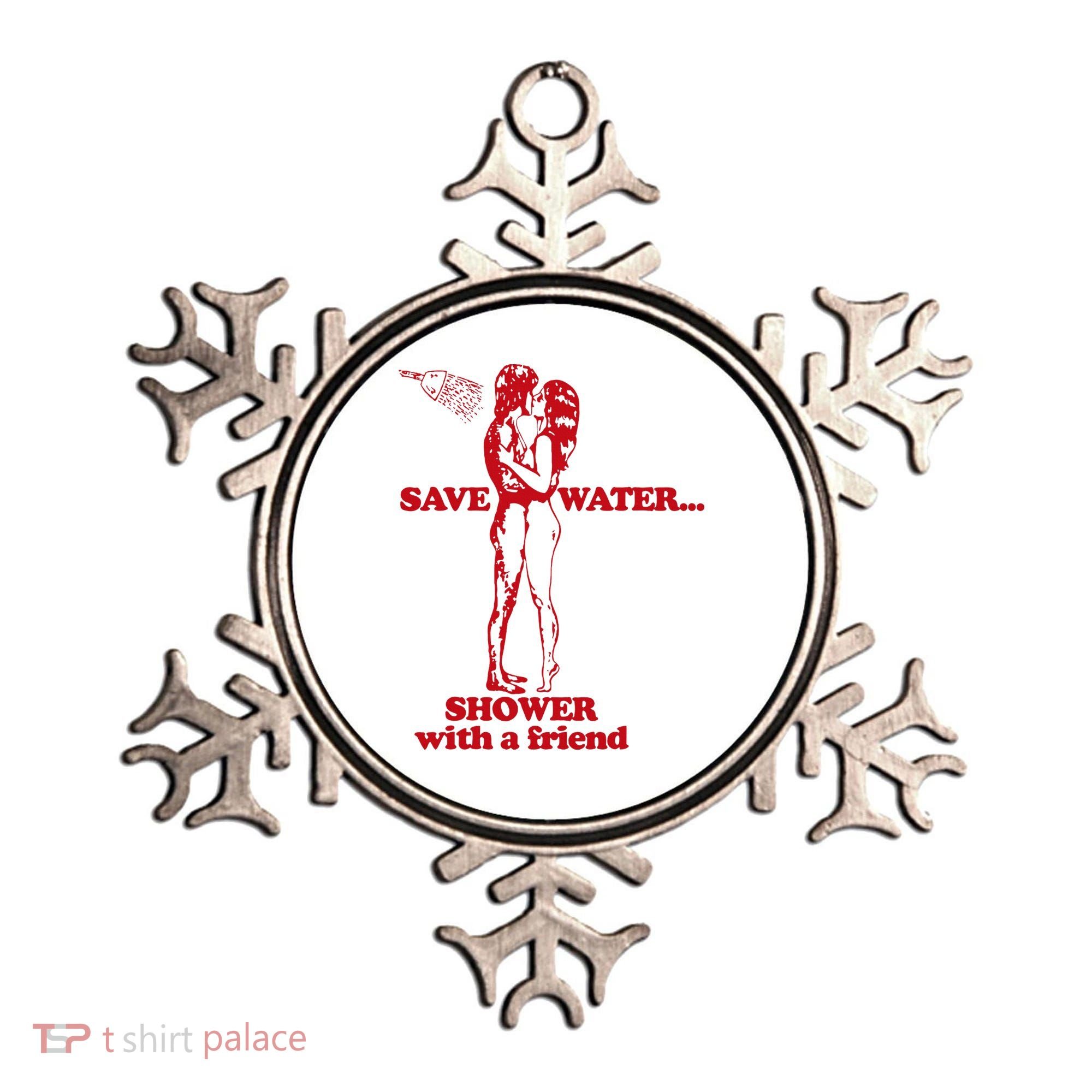 Save Water Shower With A Friend Ornament