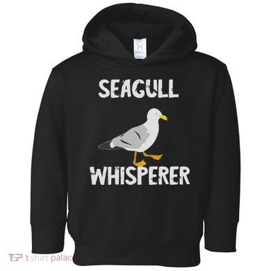 Seagulls Whisperer Seagull Harbour Birds Sea Bird Toddler Hoodie