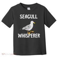 Seagulls Whisperer Seagull Harbour Birds Sea Bird Toddler T-Shirt thumb 0