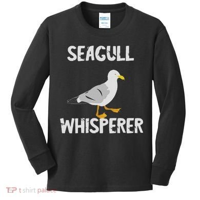 Seagulls Whisperer Seagull Harbour Birds Sea Bird Kids Long Sleeve Shirt