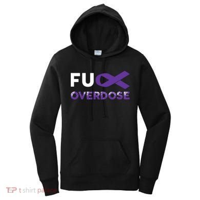 Support Warrior Survivor Funny Gift Fuck Overdose Awareness Gift Women's Hoodie