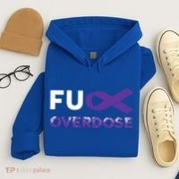 Support Warrior Survivor Funny Gift Fuck Overdose Awareness Gift Hoodie thumb 4