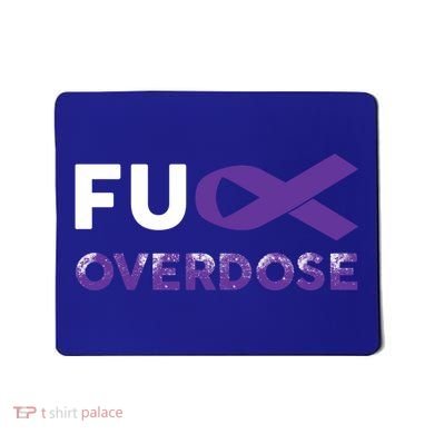 Support Warrior Survivor Funny Gift Fuck Overdose Awareness Gift Mousepad