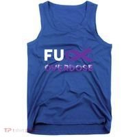 Support Warrior Survivor Funny Gift Fuck Overdose Awareness Gift Tank Top thumb 0