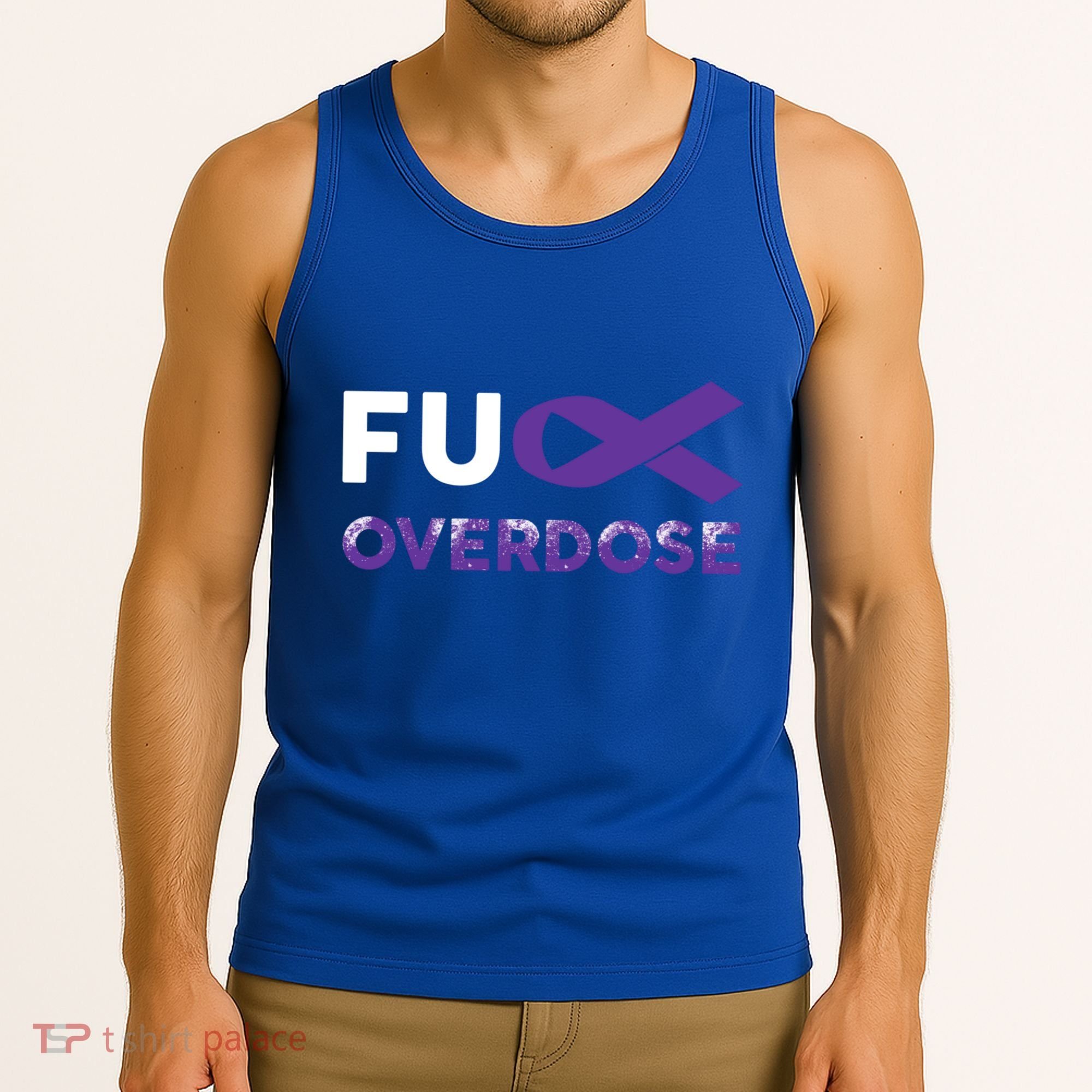 Support Warrior Survivor Funny Gift Fuck Overdose Awareness Gift Tank Top
