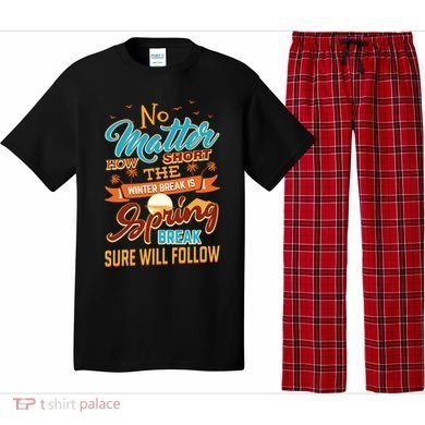 Short Winter School Break But Spring Break Will Follow Cute Gift Pajama Set