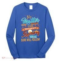 Short Winter School Break But Spring Break Will Follow Cute Gift Long Sleeve Shirt thumb 0