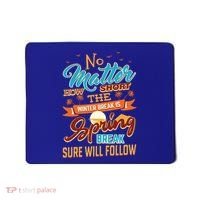 Short Winter School Break But Spring Break Will Follow Cute Gift Mousepad thumb 0
