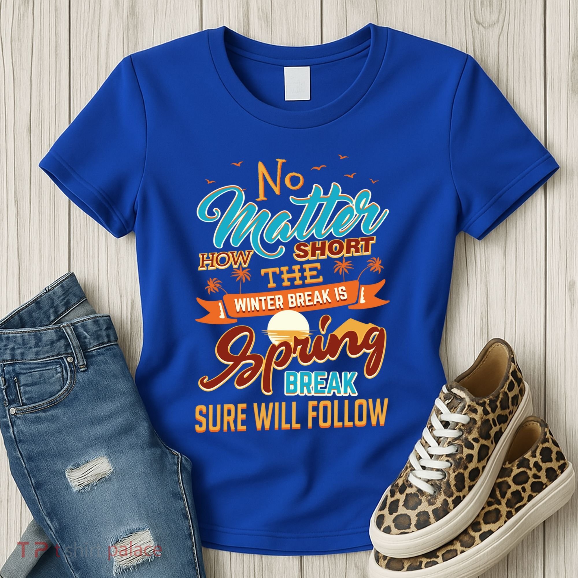 Short Winter School Break But Spring Break Will Follow Cute Gift Women's T-Shirt