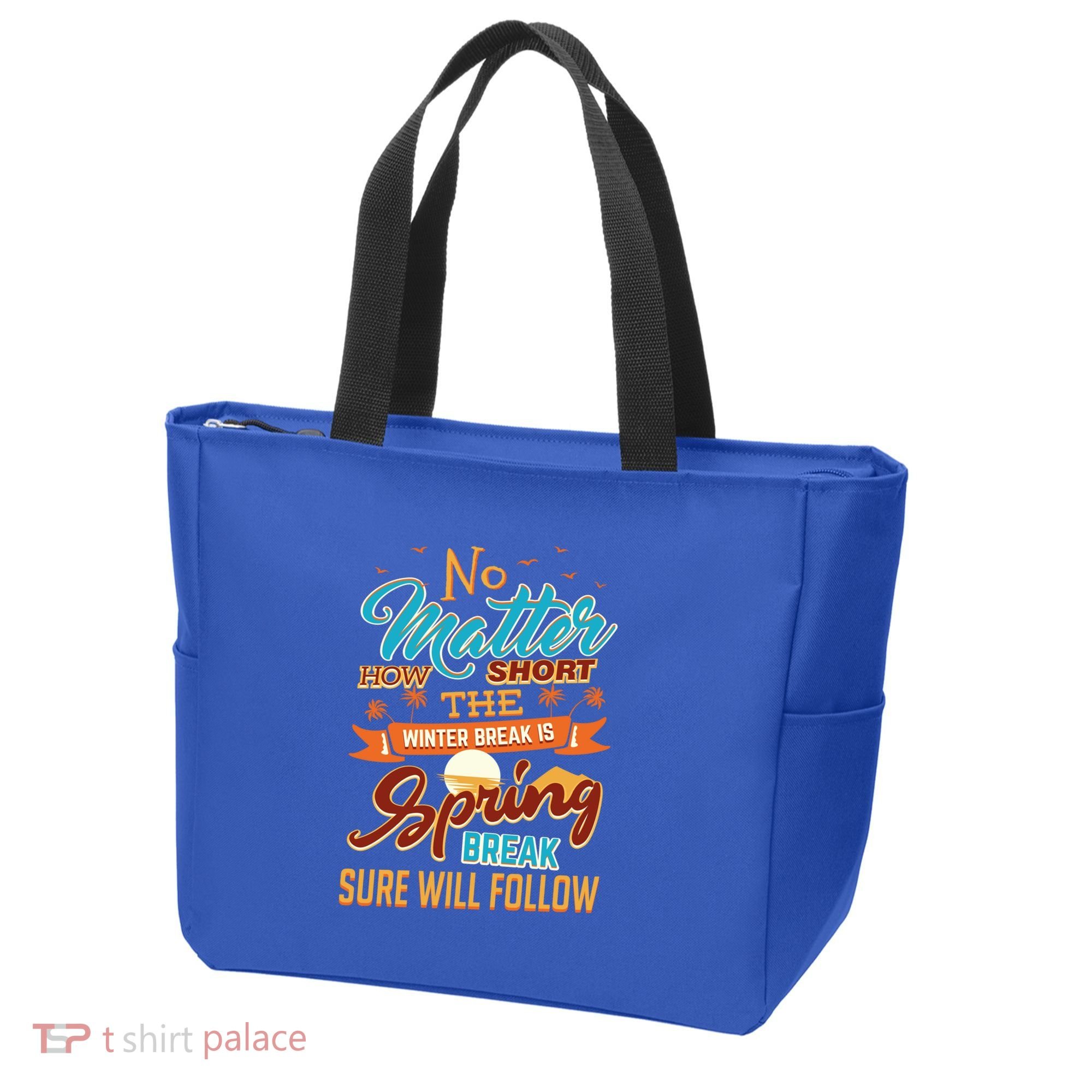 Short Winter School Break But Spring Break Will Follow Cute Gift Tote Bag