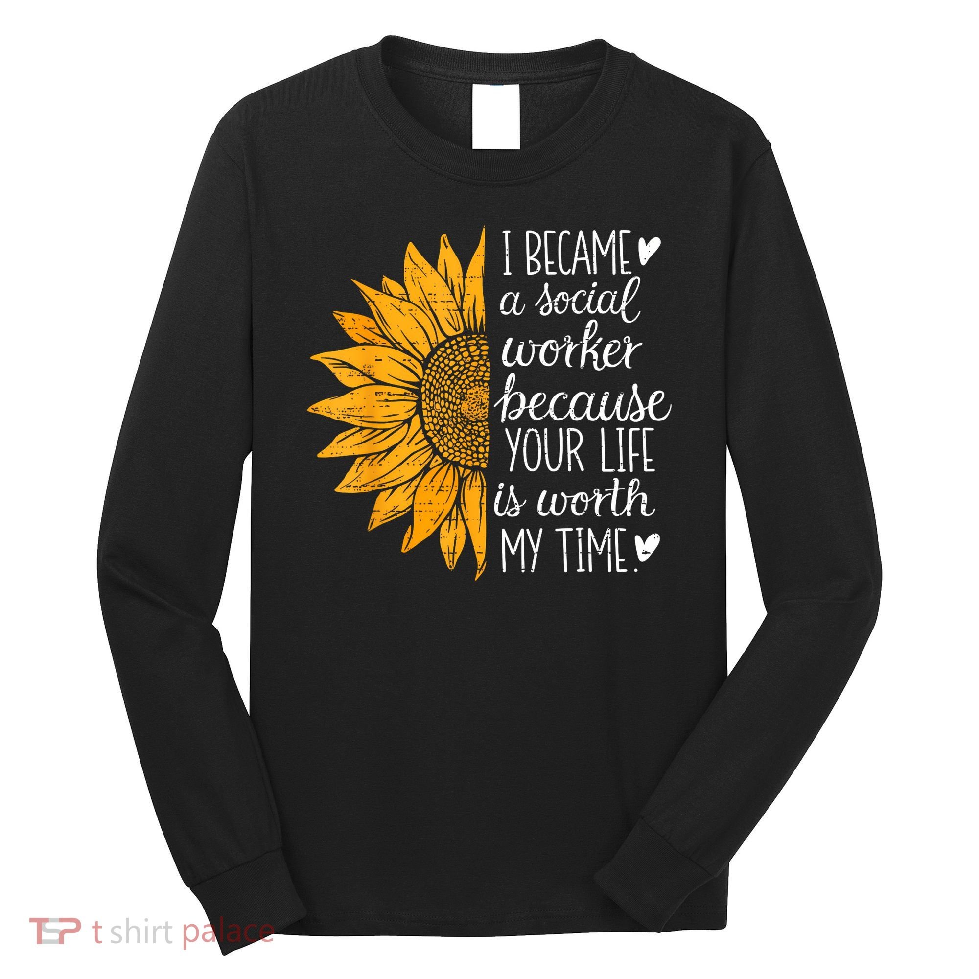 Social Worker Sunflower Caseworker Social Work Month Long Sleeve Shirt