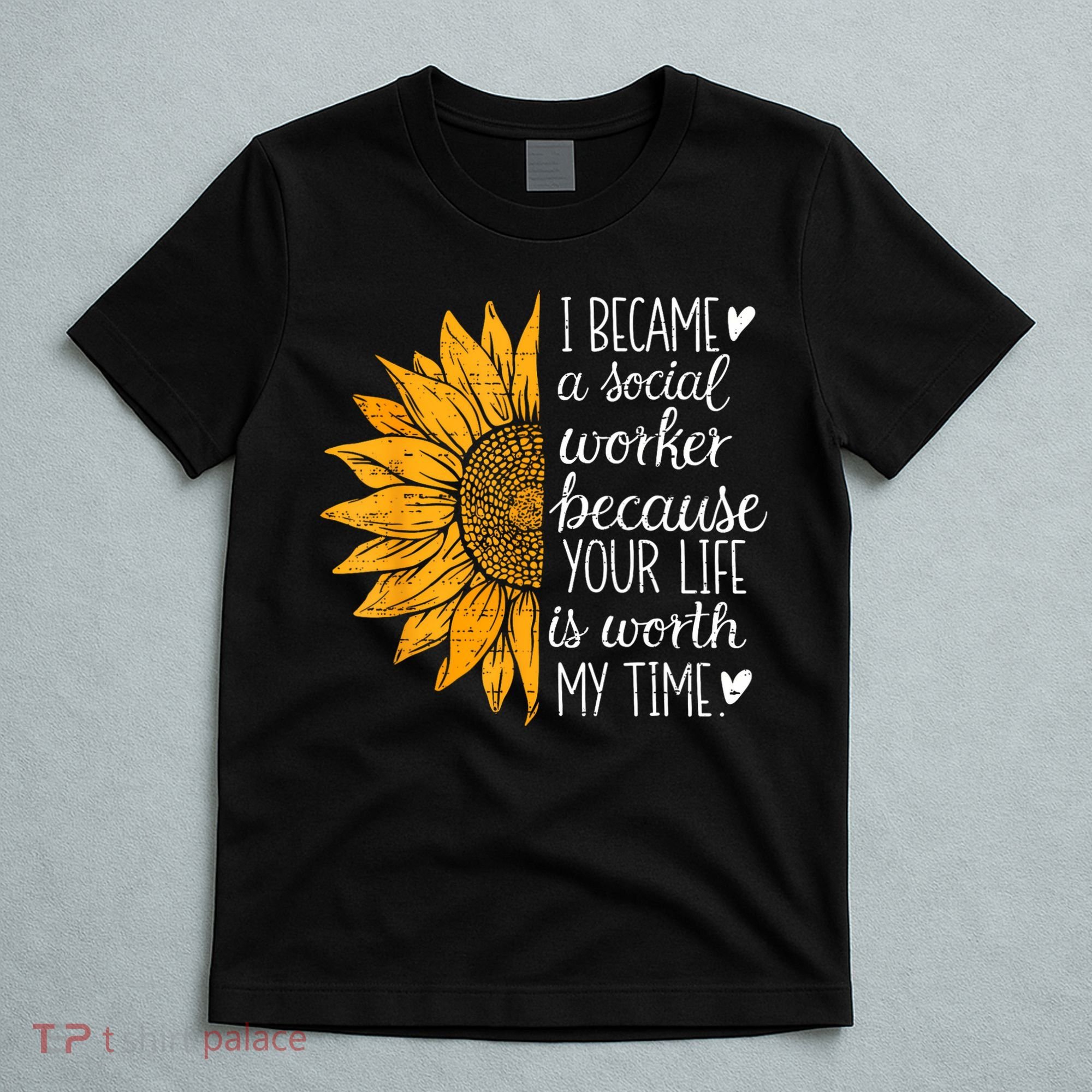 Social Worker Sunflower Caseworker Social Work Month T-Shirt