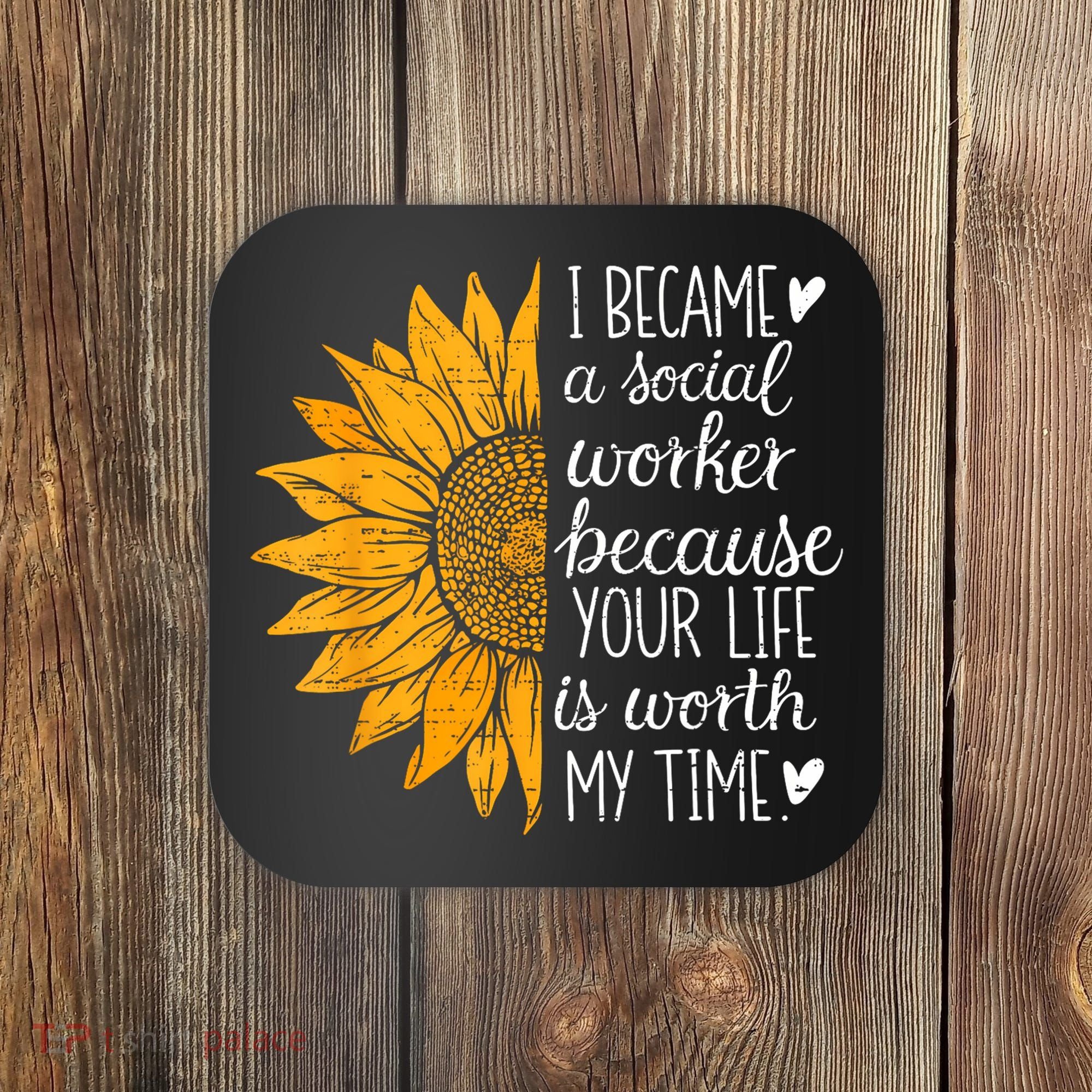 Social Worker Sunflower Caseworker Social Work Month Coaster