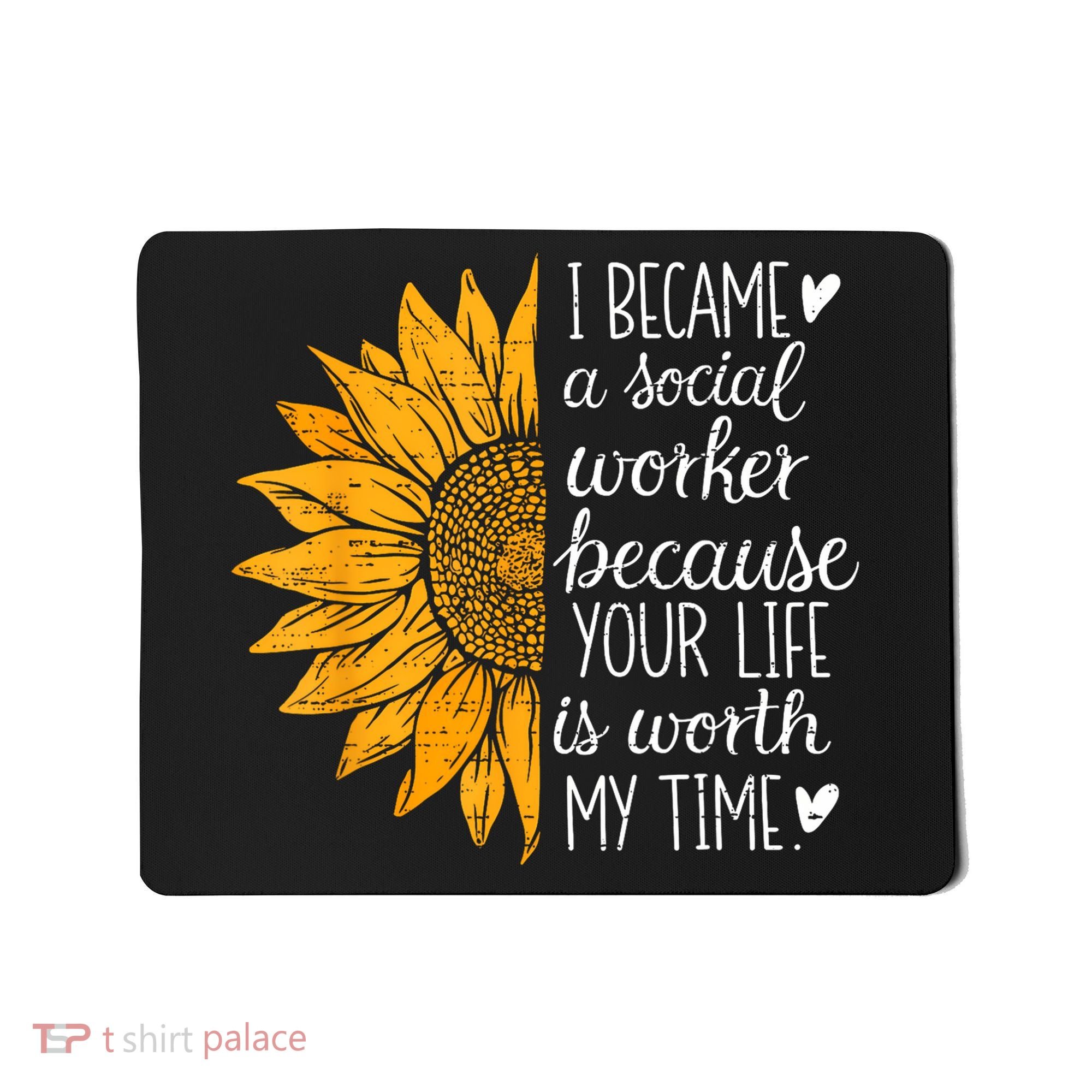 Social Worker Sunflower Caseworker Social Work Month Mousepad