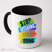 Stop Wishing Start Doing Inspirational Quote Coffee Mug thumb 0