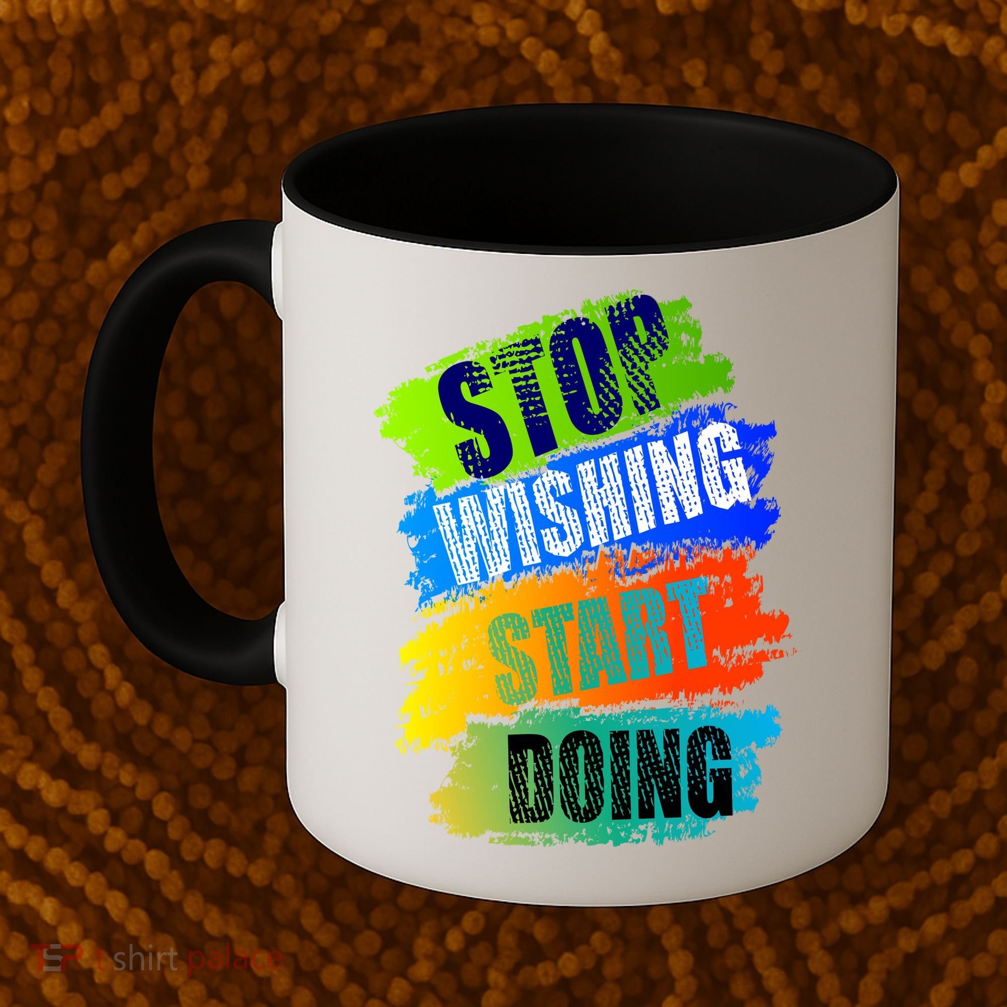 Stop Wishing Start Doing Inspirational Quote Coffee Mug