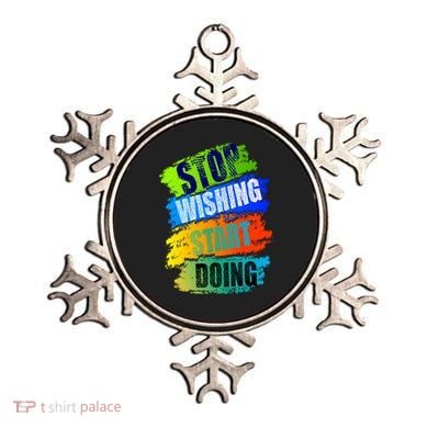 Stop Wishing Start Doing Inspirational Quote Ornament