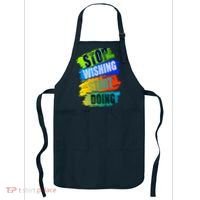 Stop Wishing Start Doing Inspirational Quote Apron thumb 0