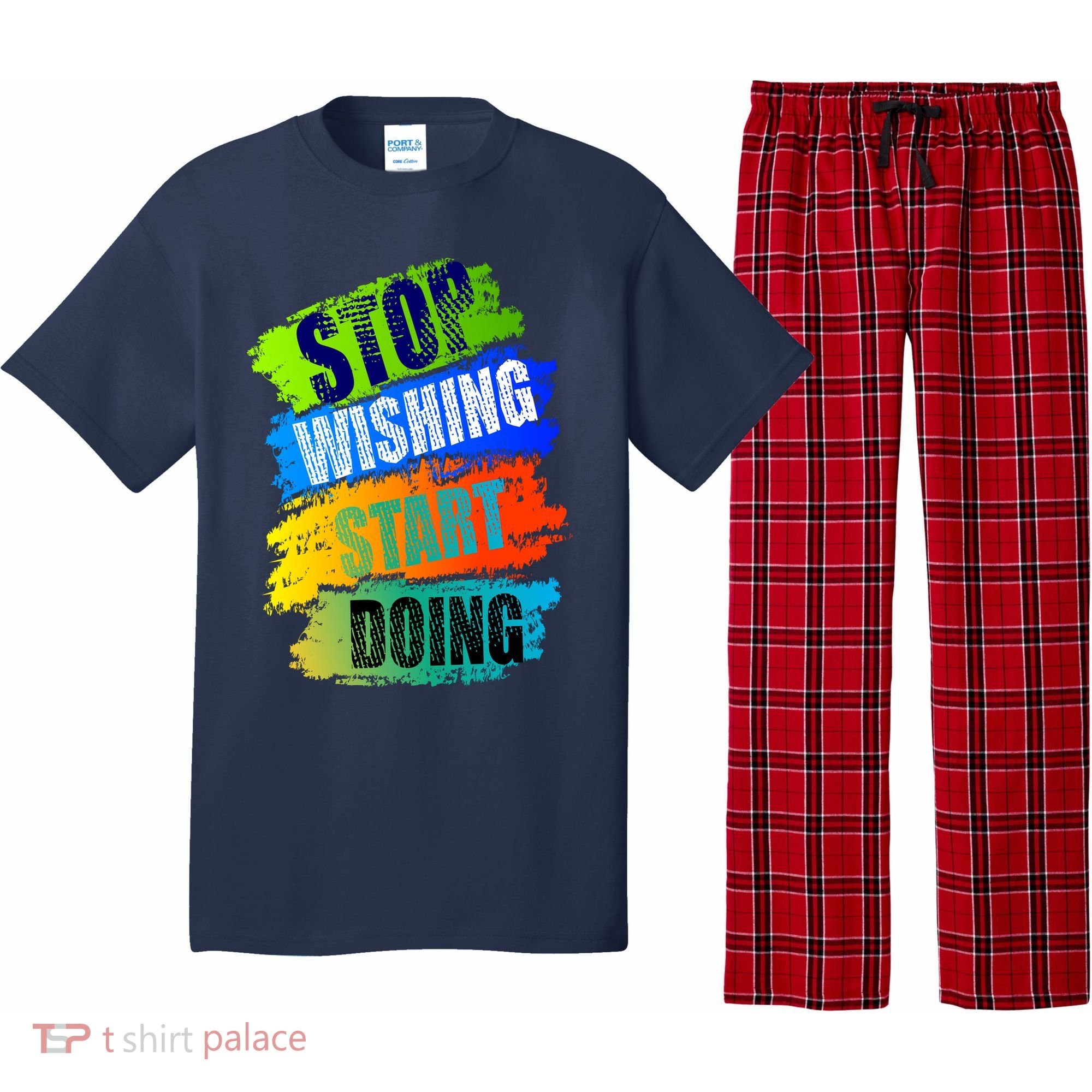 Stop Wishing Start Doing Inspirational Quote Pajama Set