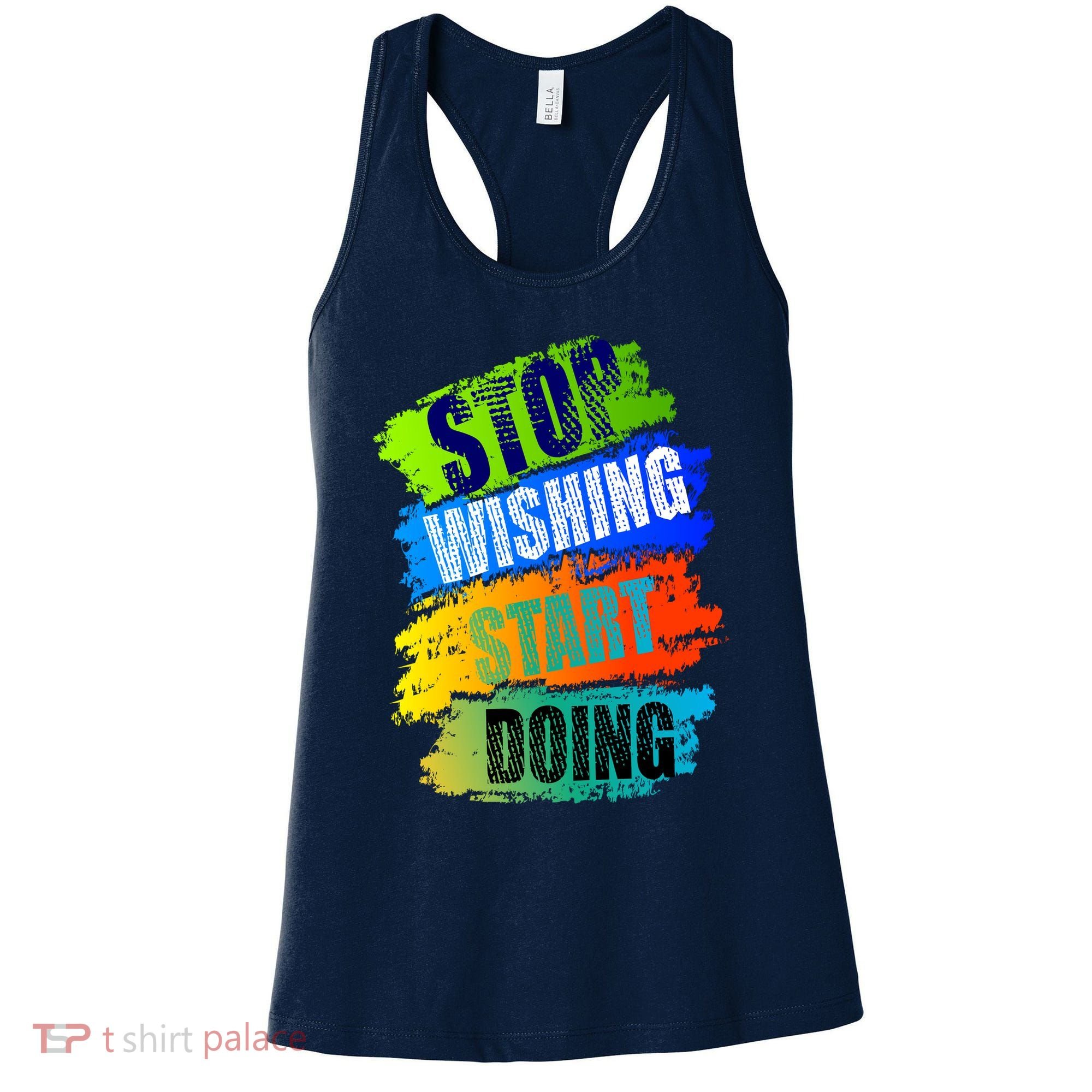 Stop Wishing Start Doing Inspirational Quote Women's Tank Top