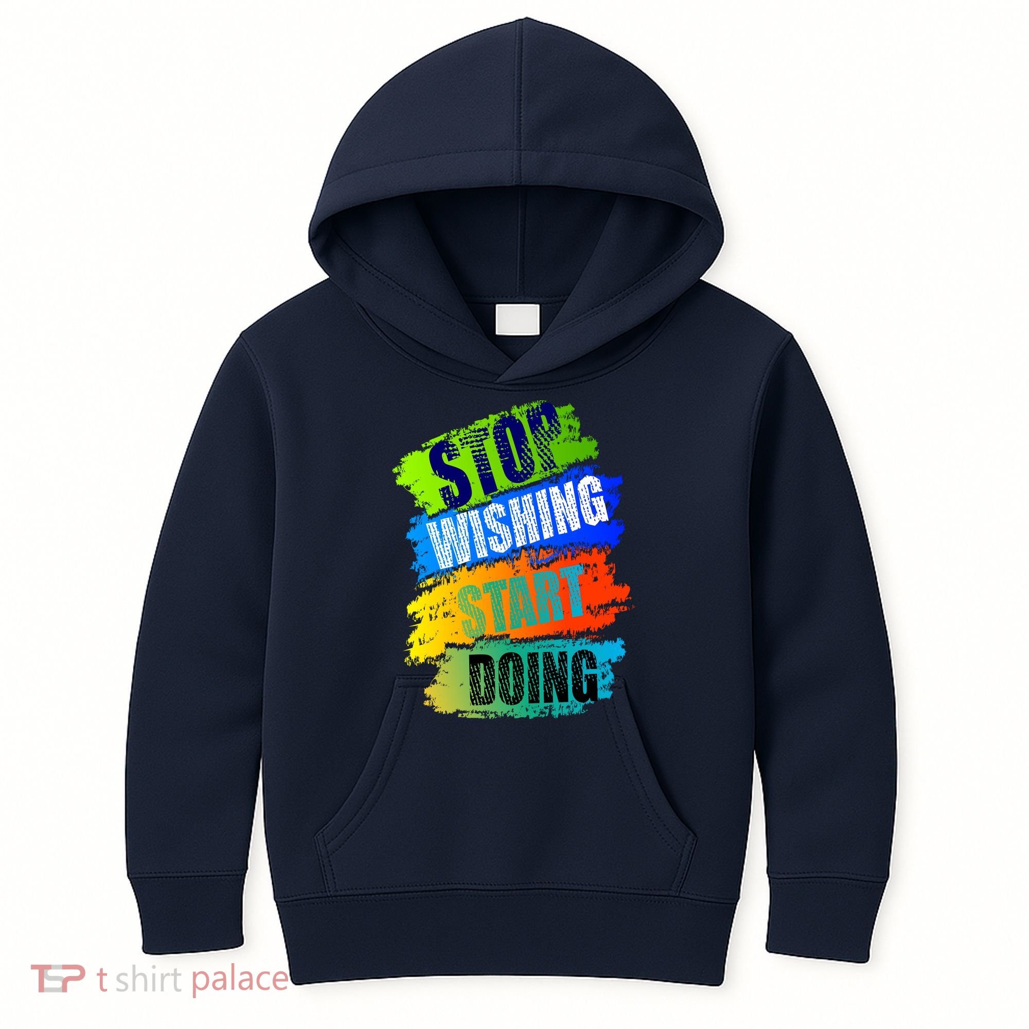 Stop Wishing Start Doing Inspirational Quote Kids Hoodie