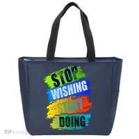 Stop Wishing Start Doing Inspirational Quote Tote Bag thumb 0