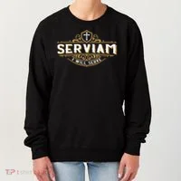 Serviam Will Serve Saint Michael Latin Phrase Catholic Women's Sweatshirt thumb 0