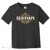 Serviam Will Serve Saint Michael Latin Phrase Catholic Toddler T-Shirt thumb 0