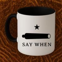 Say When Coffee Mug thumb 2