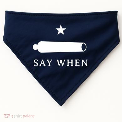 Say When USA-Made Doggie Bandana
